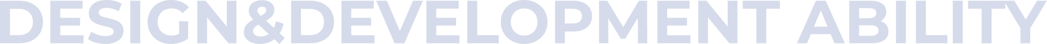 Design＆development ability