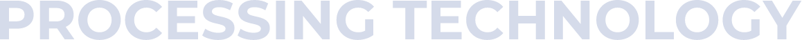 Processing technology